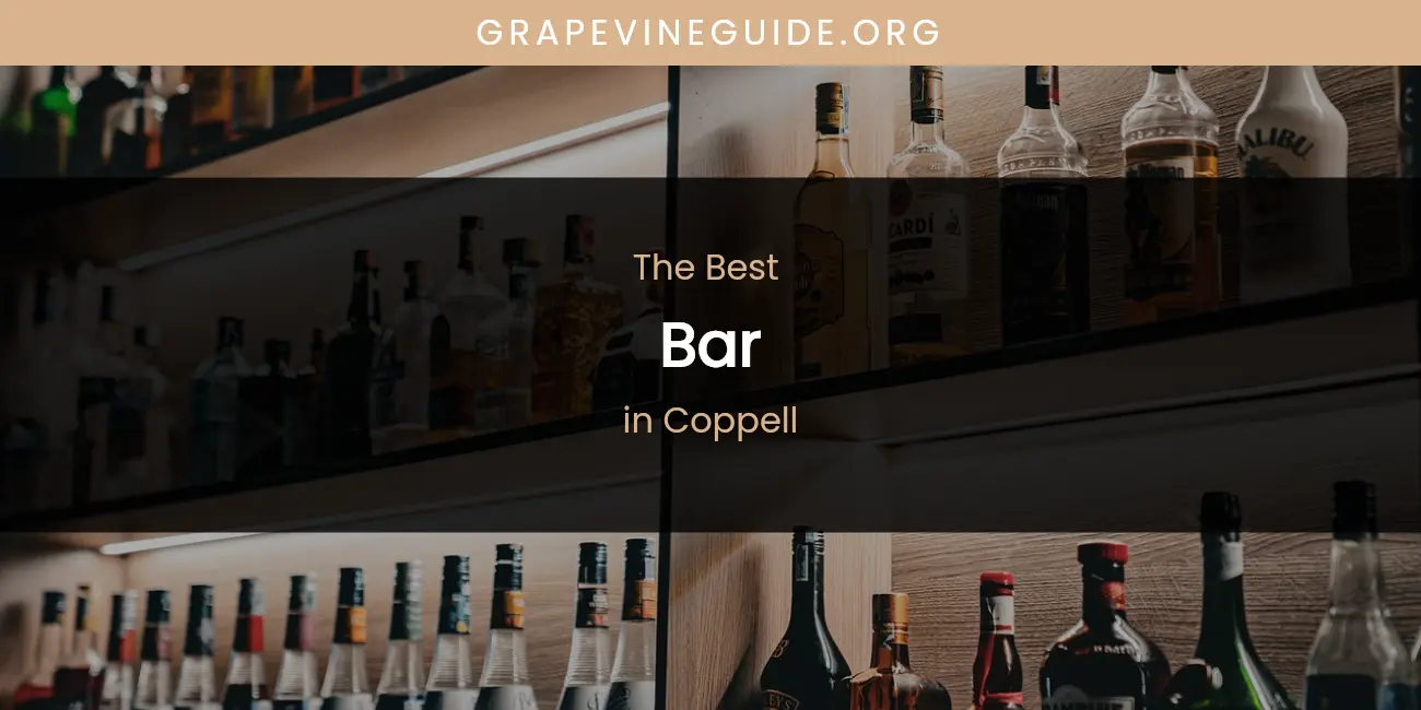 The Absolute Best Bar in Coppell featured