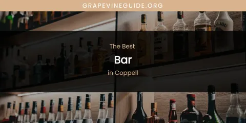 The Absolute Best Bar in Coppell
