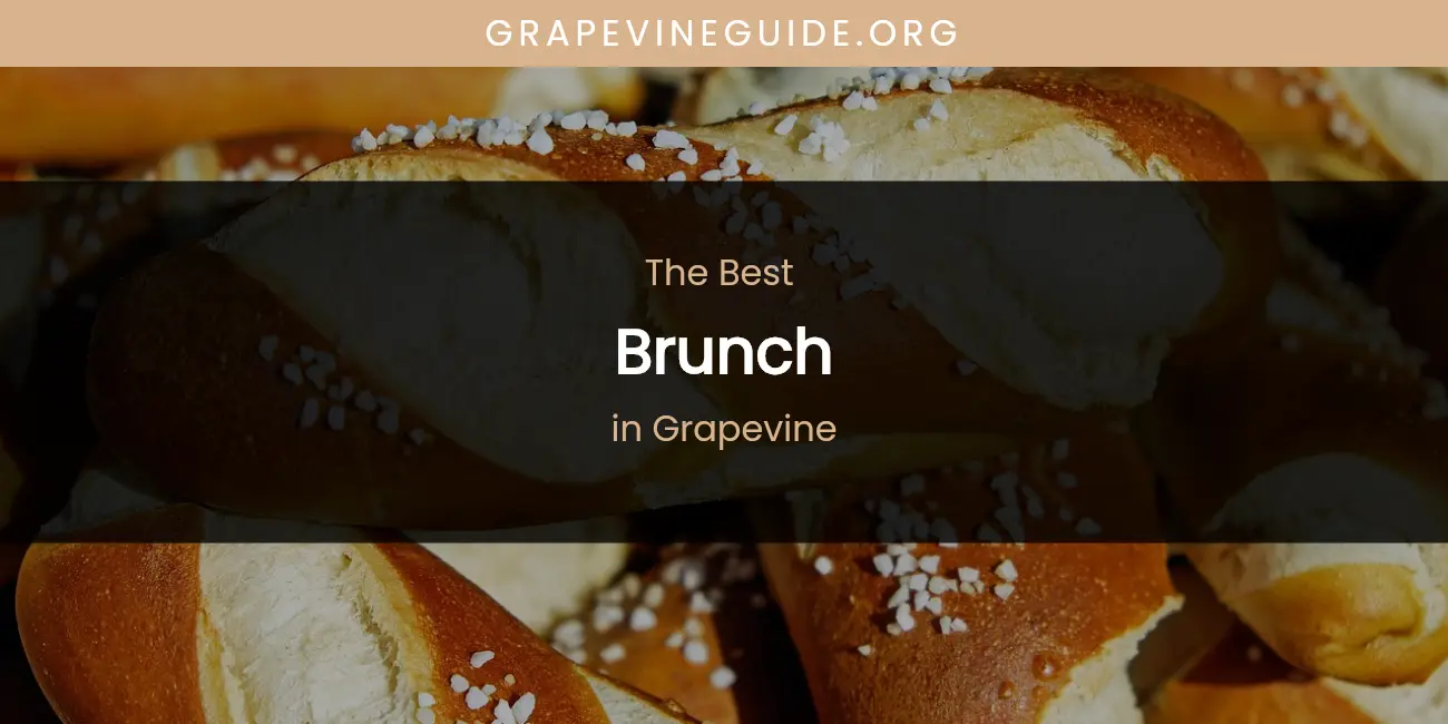 The Absolute Best Brunch in Grapevine featured