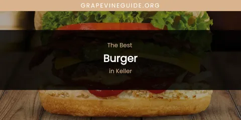Keller's Best Burger