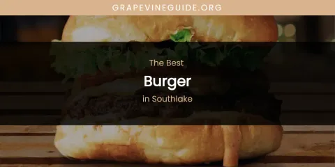 Southlake's Best Burger