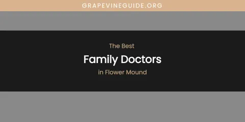 The Absolute Best Family Doctors in Flower Mound
