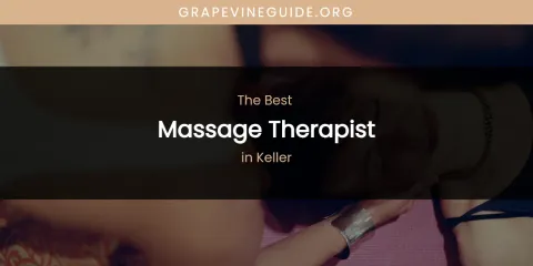 Keller's Best Massage Therapist