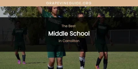 The Absolute Best Middle School in Carrollton