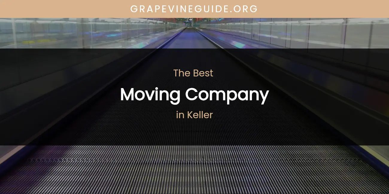 Keller's Best Moving Company featured