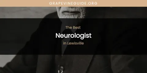 Lewisville's Best Neurologist
