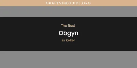 Keller's Best Obgyn