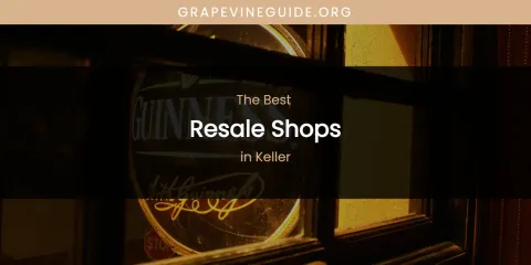 Keller's Best Resale Shops