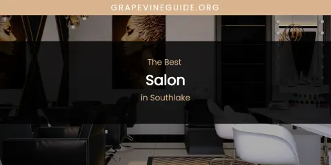 Southlake's Best Salon
