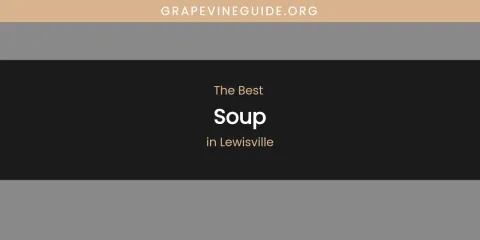 Lewisville's Best Soup