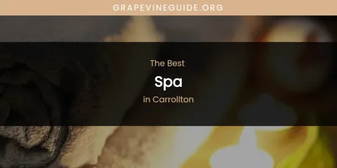 The Absolute Best Spa in Carrollton