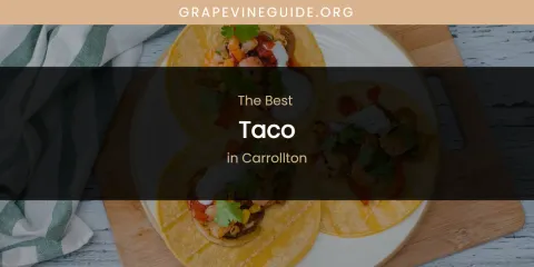 The Best Taco in Carrollton